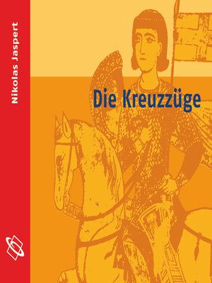 cover image of Die Kreuzzüge (Ungekürzt)